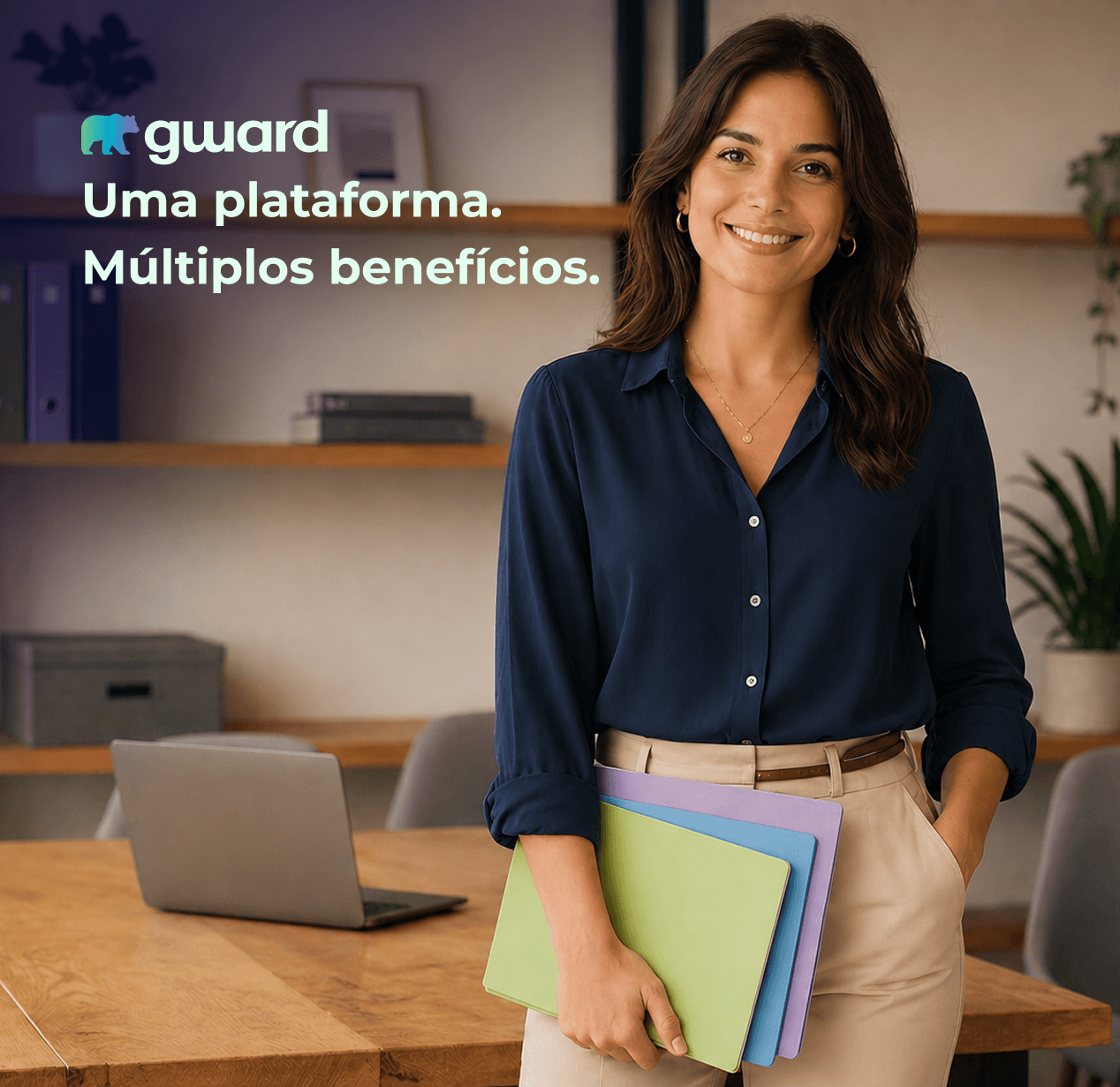 Uma plataforma. Múltiplos benefícios.